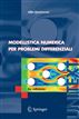 Modellistica Numerica per Problemi Differenziali (UNITEXT / La Matematica per il 3+2) (Italian Edition)