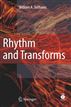 Rhythm and Transforms