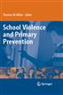 School Violence and Primary Prevention