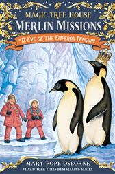 Magic Tree House #40: Eve of the Emperor Penguin