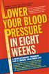 Lower Your Blood Pressure in Eight Weeks