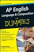 AP English Language & Composition For Dummies
