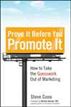 Prove It before You Promote It