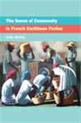 The Sense of Community in French Caribbean Fiction