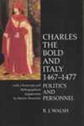 Charles the Bold and Italy, 1467-1477