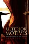 9781741754100 - Joy, Lucienne: Ulterior Motives - Book
