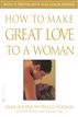 How to Make Great Love to a Woman