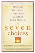 Seven Choices