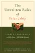 The Unwritten Rules of Friendship