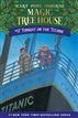 Magic Tree House #17: Tonight on the Titanic