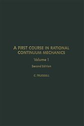 A first course in rational continuum mechanics