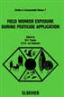 Field Worker Exposure During Pesticide Application