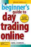 A Beginner's Guide To Day Trading Online - Special eBook Edition