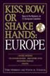 Kiss, Bow, or Shake Hands Europe