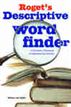 Rogets Descriptive Word Finder
