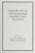 Handbook of International Health Care Systems