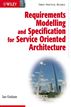Requirements Modelling and Specification for Service Oriented Architecture