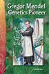 Gregor Mendel: Genetics Pioneer
