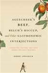 Aguecheek's Beef, Belch's Hiccup, and Other Gastronomic Interjections