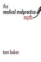 The Medical Malpractice Myth
