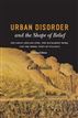 Urban Disorder and the Shape of Belief