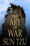 The Art of War: The Oldest Military Treatise in the World