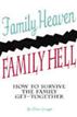 Family Heaven, Family Hell