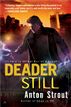 Deader Still