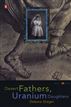 Desert Fathers, Uranium Daughters