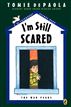 I'm Still Scared