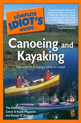 The Complete Idiot's Guide to Canoeing and Kayaking