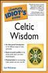 The Complete Idiot's Guide to Celtic Wisdom