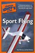 The Complete Idiot's Guide to Sport Flying