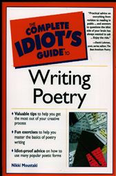 The Complete Idiot's Guide to Writing Poetry