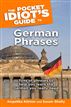 The Pocket Idiot's Guide to German Phrases