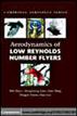 Aerodynamics of Low Reynolds Number Flyers