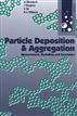 Particle Deposition & Aggregation