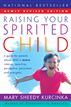 Raising Your Spirited Child Rev Ed