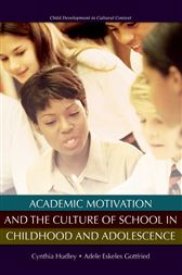 Academic Motivation and the Culture of Schooling