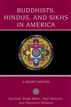 Buddhists, Hindus and Sikhs in America