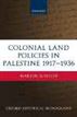 Colonial Land Policies in Palestine 1917-1936