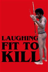 Laughing Fit to Kill