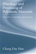 Rheology and Processing of Polymeric Materials, 2