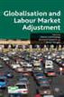 Globalisation and Labour Market Adjustment