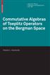 Commutative Algebras of Toeplitz Operators on the Bergman Space