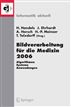 Bildverarbeitung für die Medizin 2006: Algorithmen - Systeme - Anwendungen Proceedings des Workshops vom 19. - 21. März 2006 in Hamburg (Informatik aktuell) (German and English Edition)