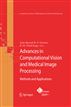 Advances in Computational Vision and Medical Image Processing