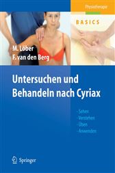 Untersuchen und Behandeln nach Cyriax (Physiotherapie Basics) (German Edition)
