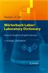 Wörterbuch Labor / Laboratory Dictionary: Deutsch/Englisch - English/German (German and English Edition)