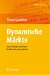 Dynamische Märkte: Praxis, Strategien und Nutzen für Wirtschaft und Gesellschaft (VDI-Buch / VDI-Karriere) (German Edition)